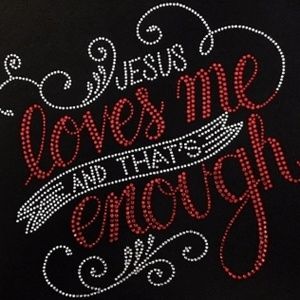 Bling T-Shirt Jesus Loves Me and That's Enough For